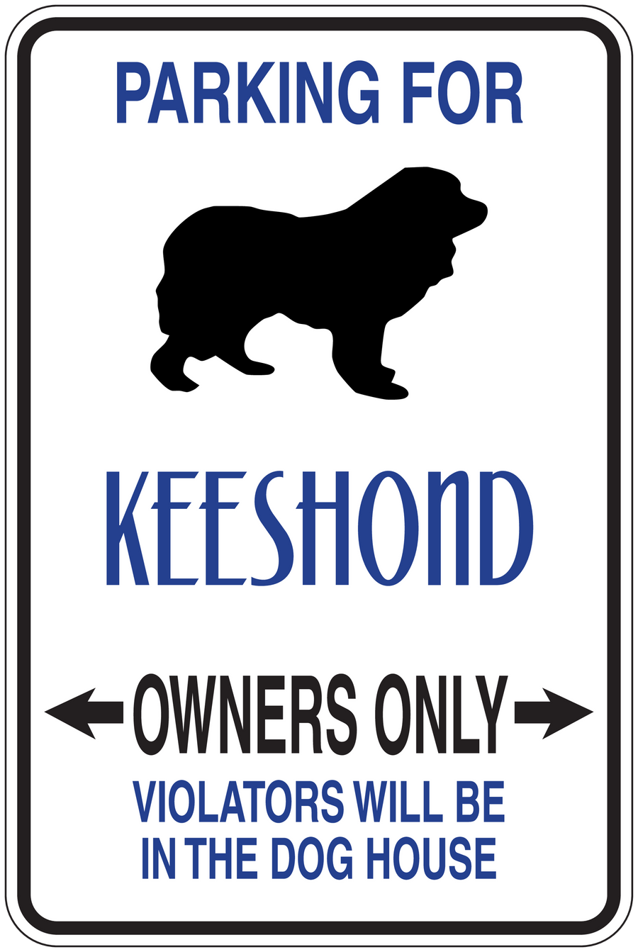Keeshond parking sign sticker, blue text: PARKING FOR, OWNERS ONLY, violators in dog house