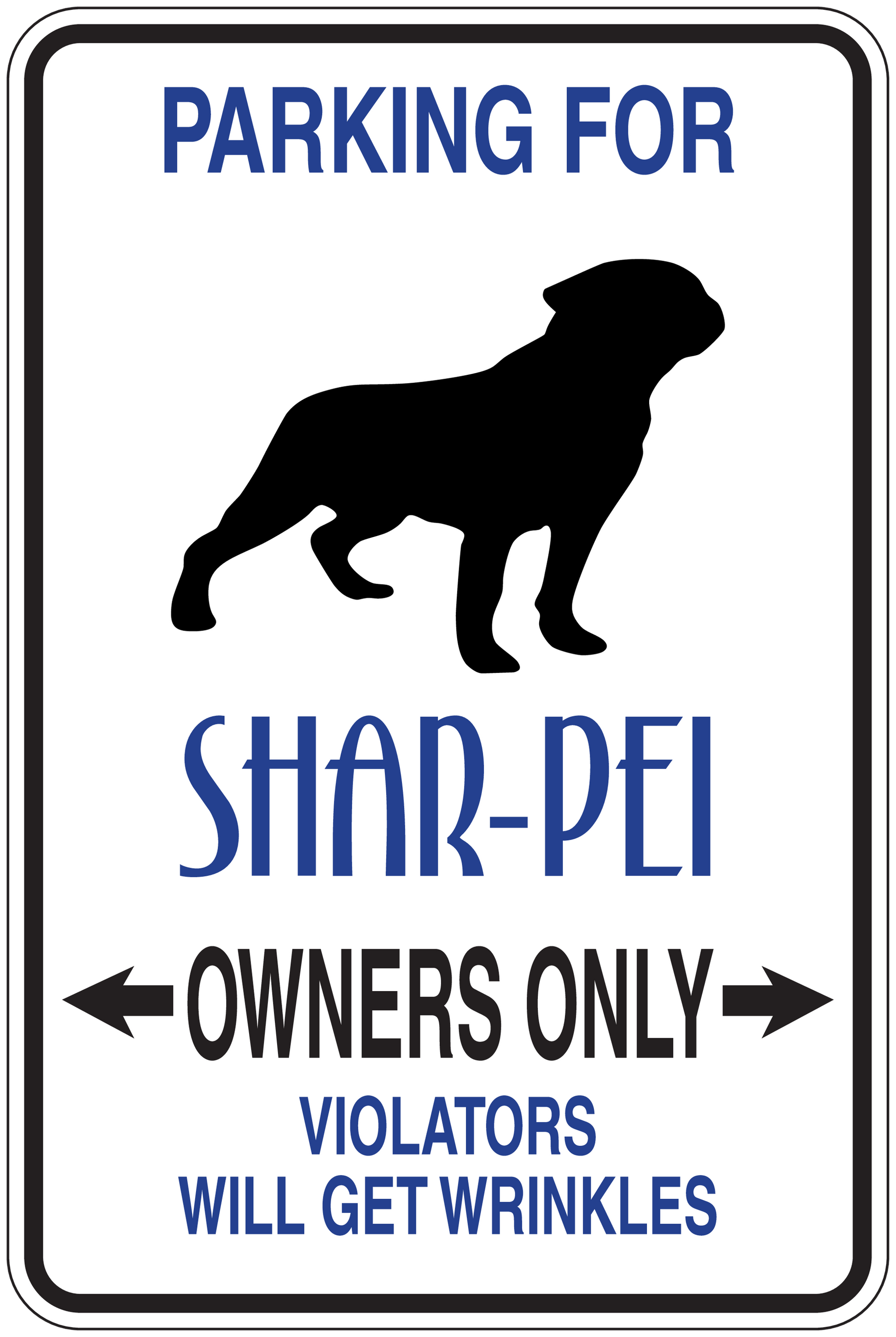 Parking sign sticker with blue text, Shar-Pei silhouette, and “Owners Only” warning