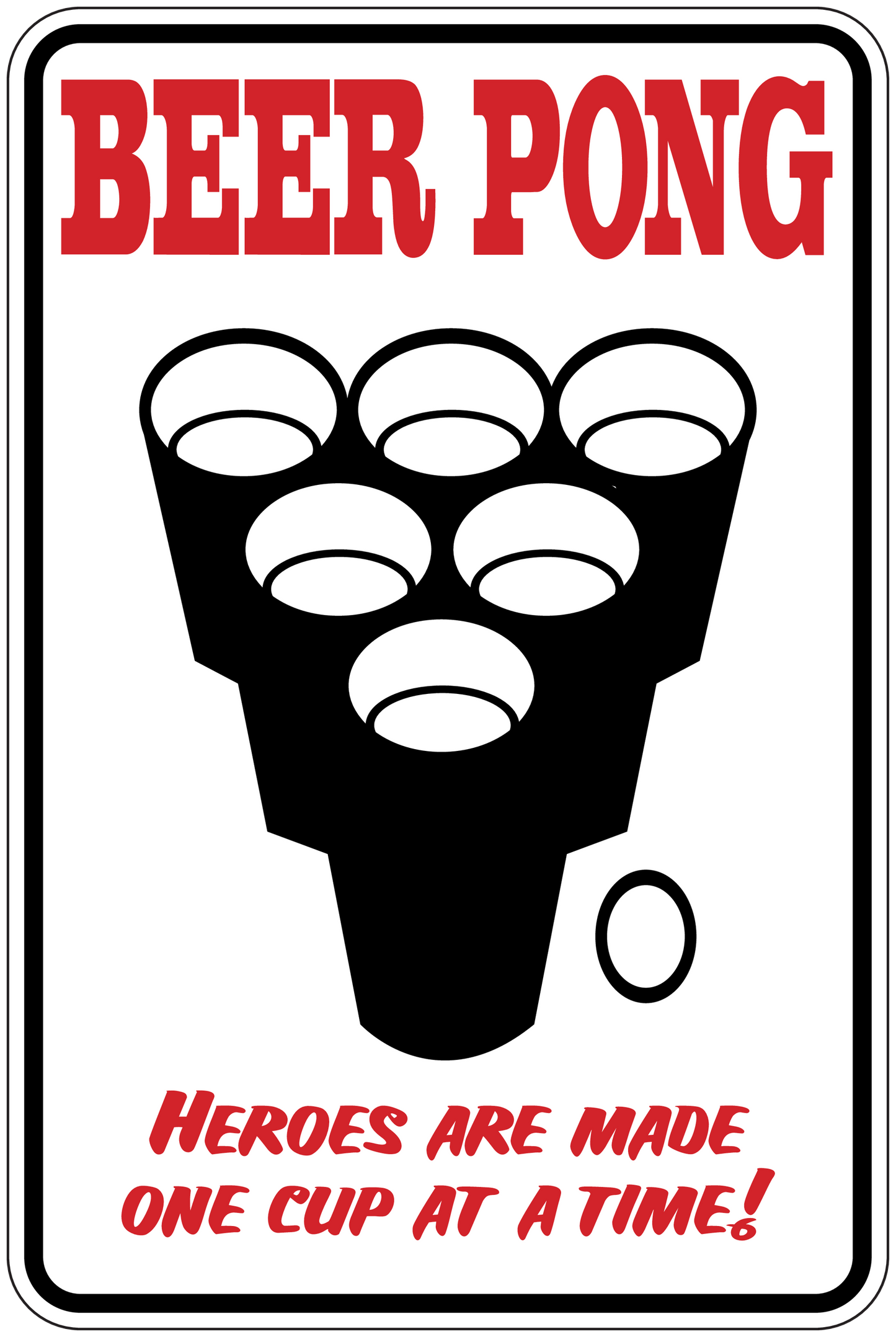 Square beer pong sticker with red 'BEER PONG' text, black cup graphic and hero slogan
