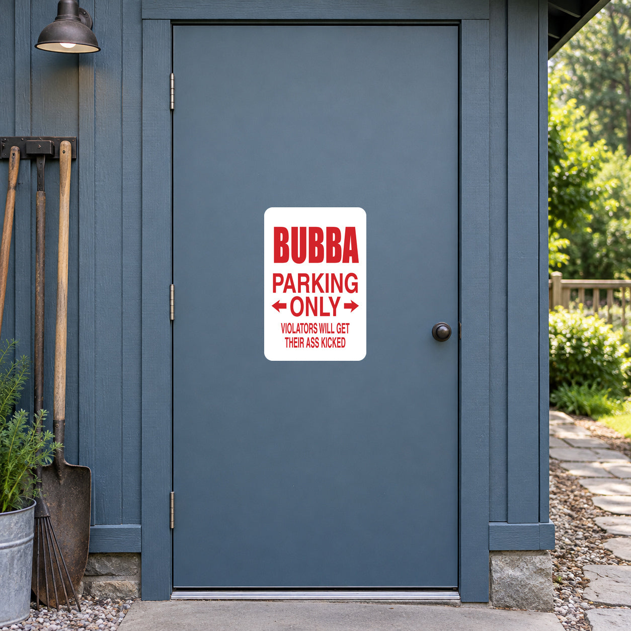 Bubba Parking Only Sticker applied to a slate blue rural workshop door