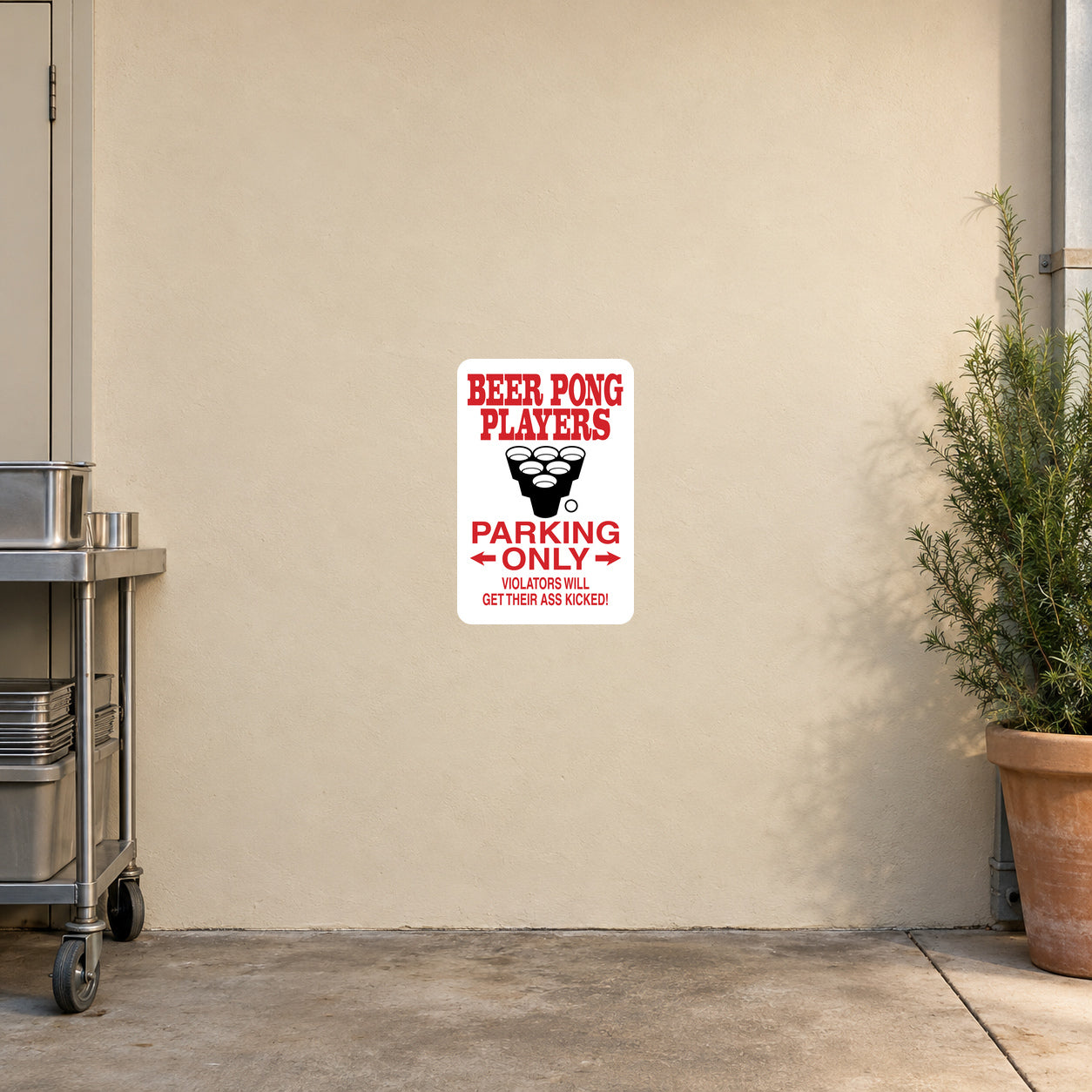 Parking sticker: white square with red 'Beer Pong Players' and 'Parking Only'.