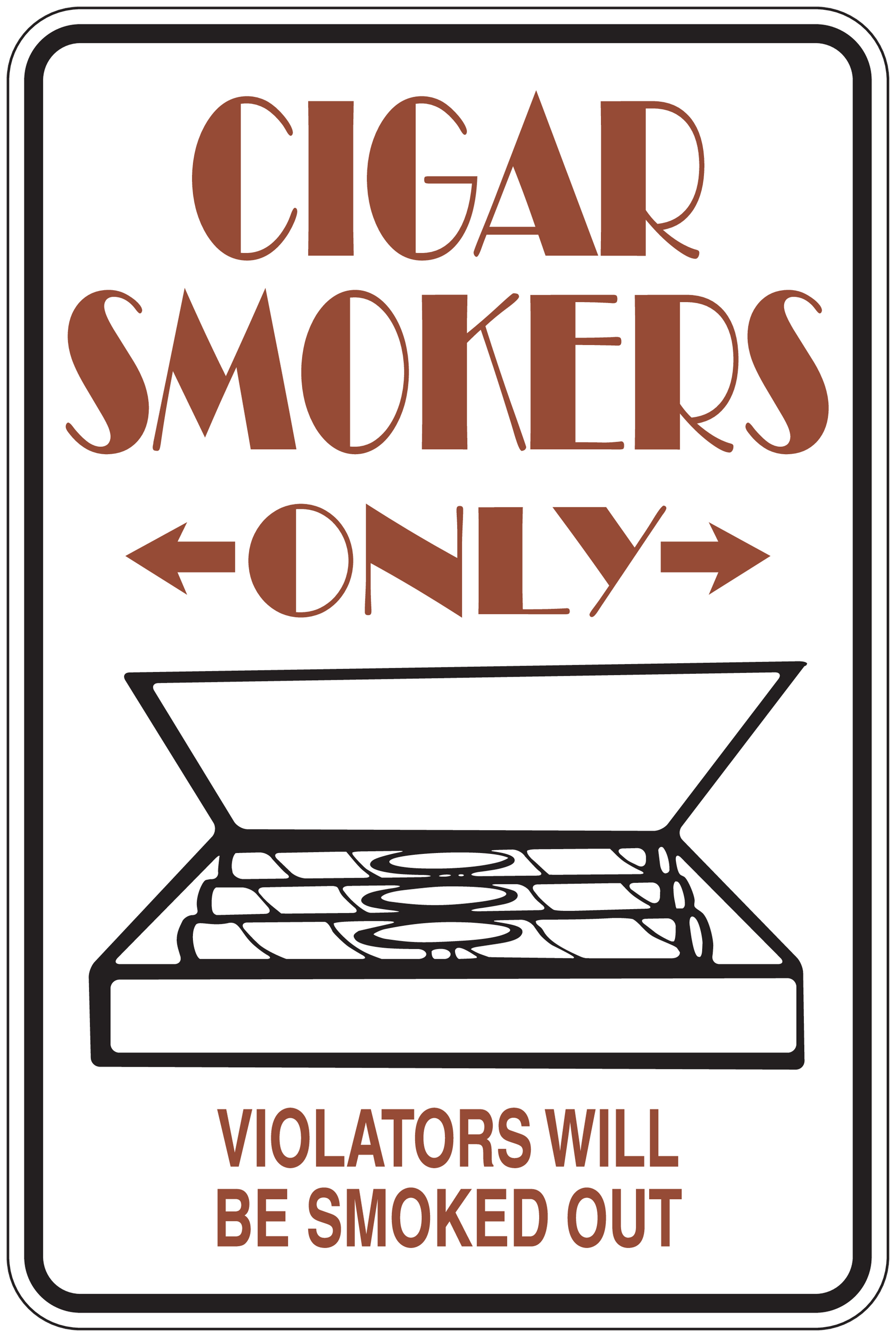 Cigar smokers only sticker with "CIGAR SMOKERS ONLY" and "VIOLATORS" text