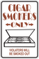 Cigar smokers only sticker with "CIGAR SMOKERS ONLY" and "VIOLATORS" text