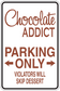 Parking Only sticker with Chocolate Addict lettering and arrow icons, warning message