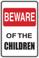 Warning sticker with red BEWARE panel and black text: OF THE CHILDREN