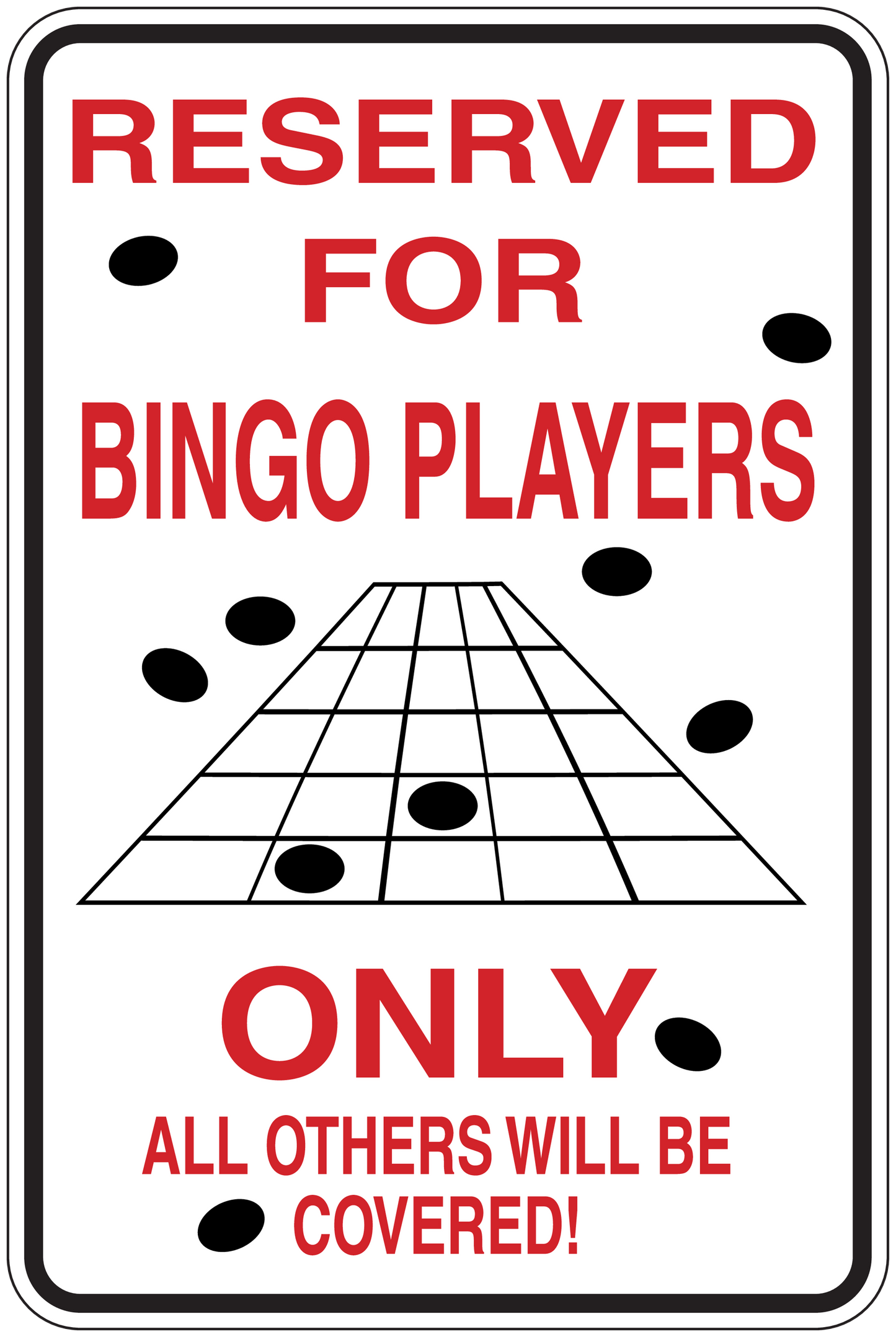 Reserved for Bingo Players only sign sticker, red and black text with bingo card graphic