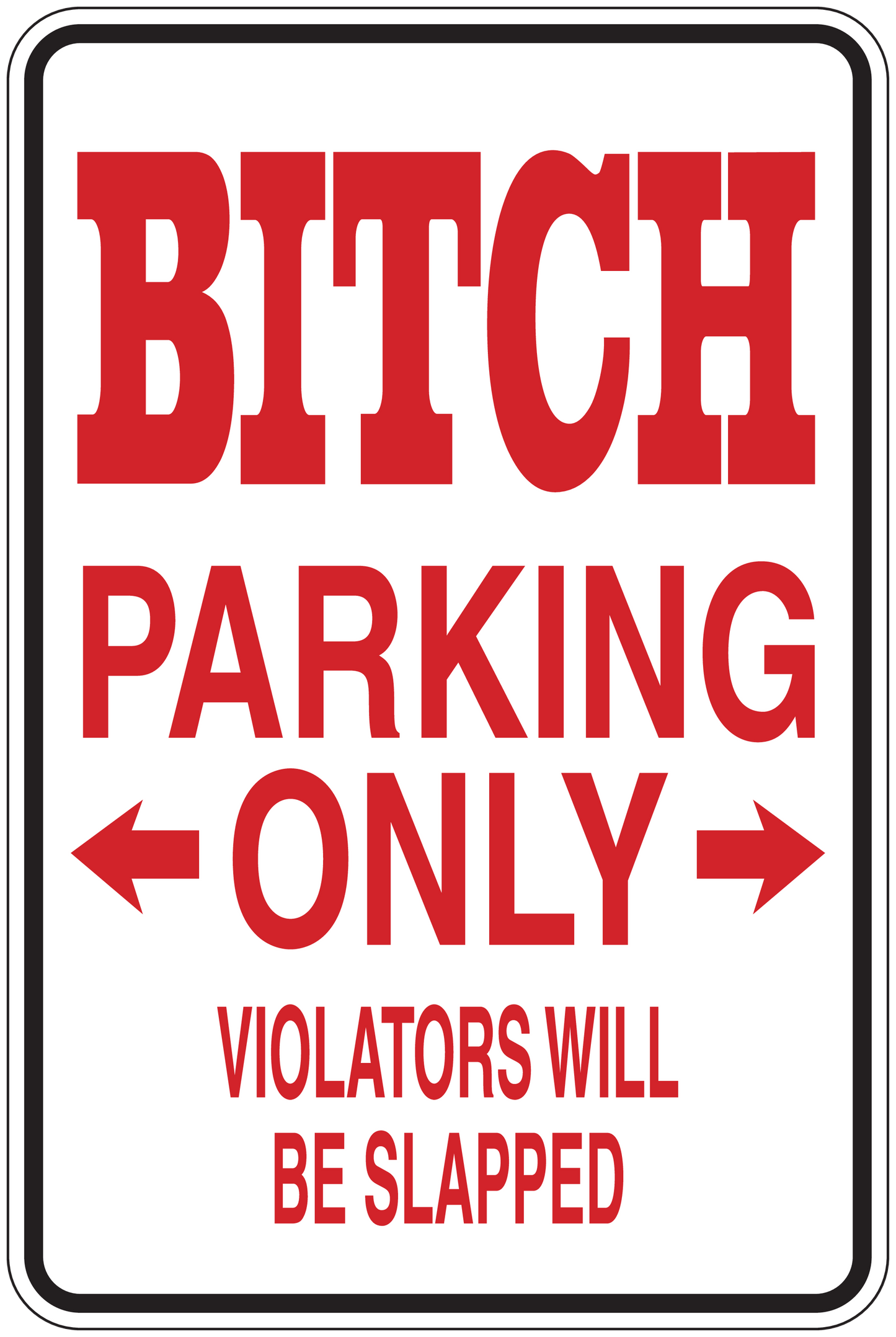 Parking sticker: red 'Parking Only' arrows; 'Violators will be slapped'