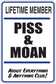 Rectangular vinyl sticker with 'LIFETIME MEMBER PISS & MOAN' bold text and blue border