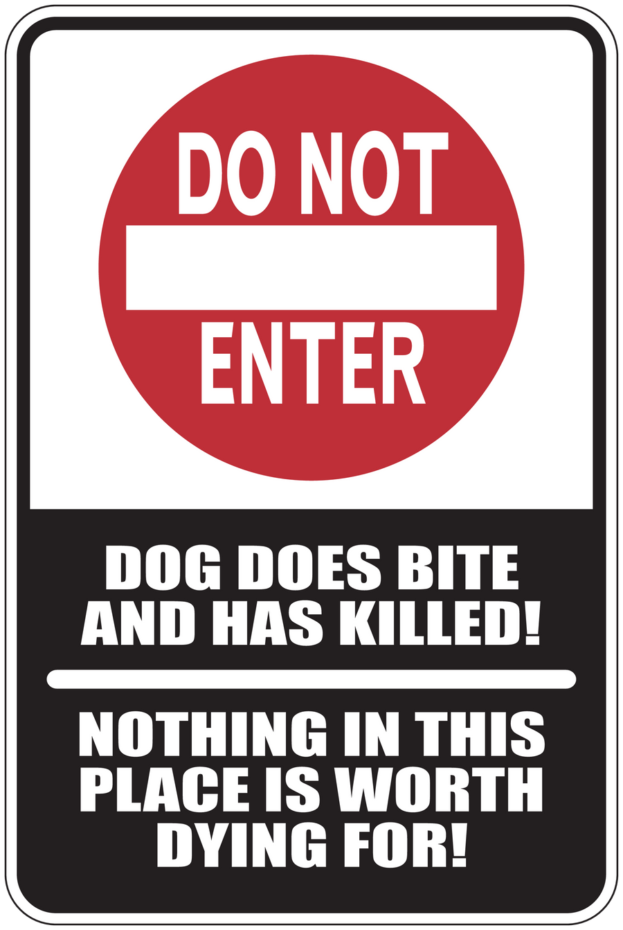 Warning sticker: red DO NOT ENTER with DOG DOES BITE AND HAS KILLED text