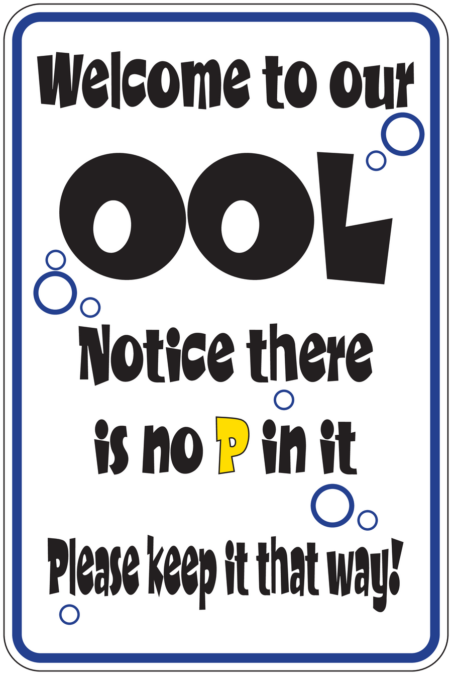 Pool fun sign sticker with blue border and 'Notice there is no P in it' text