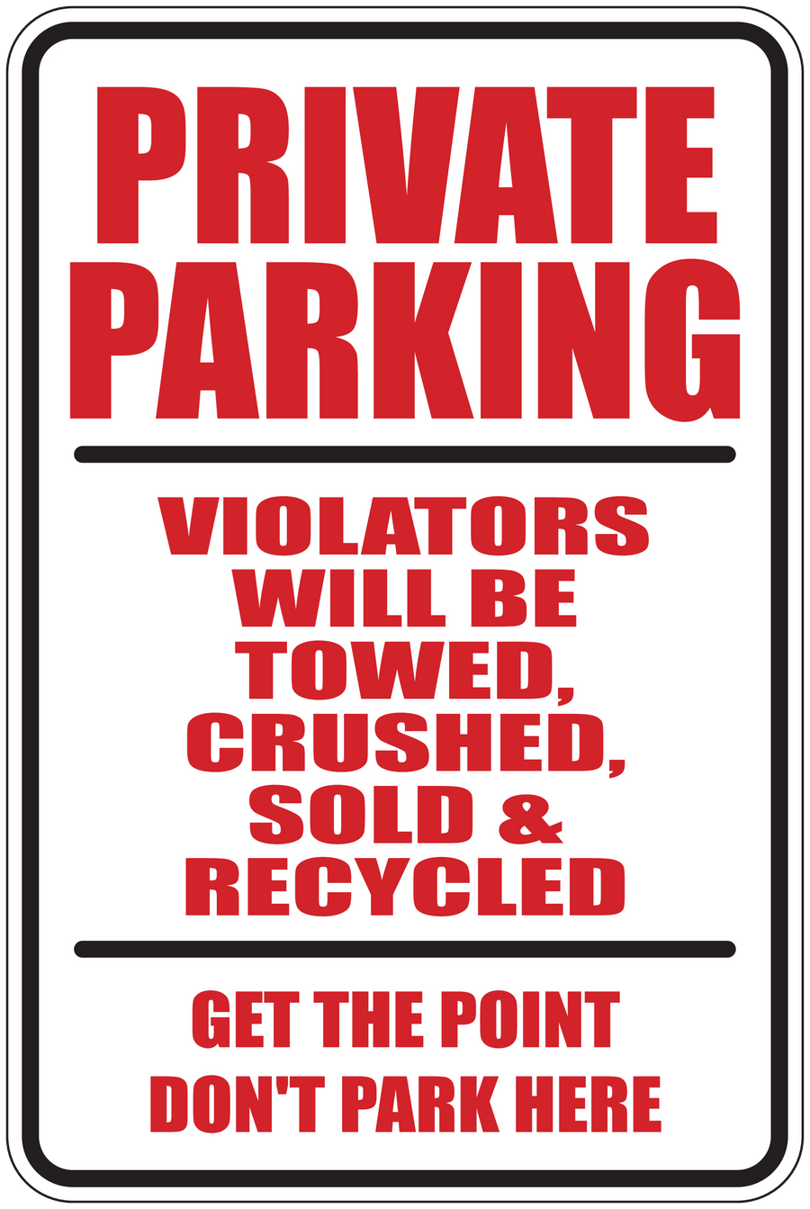 Private parking sign sticker with red and white text: violators towed, crushed, sold & recycled