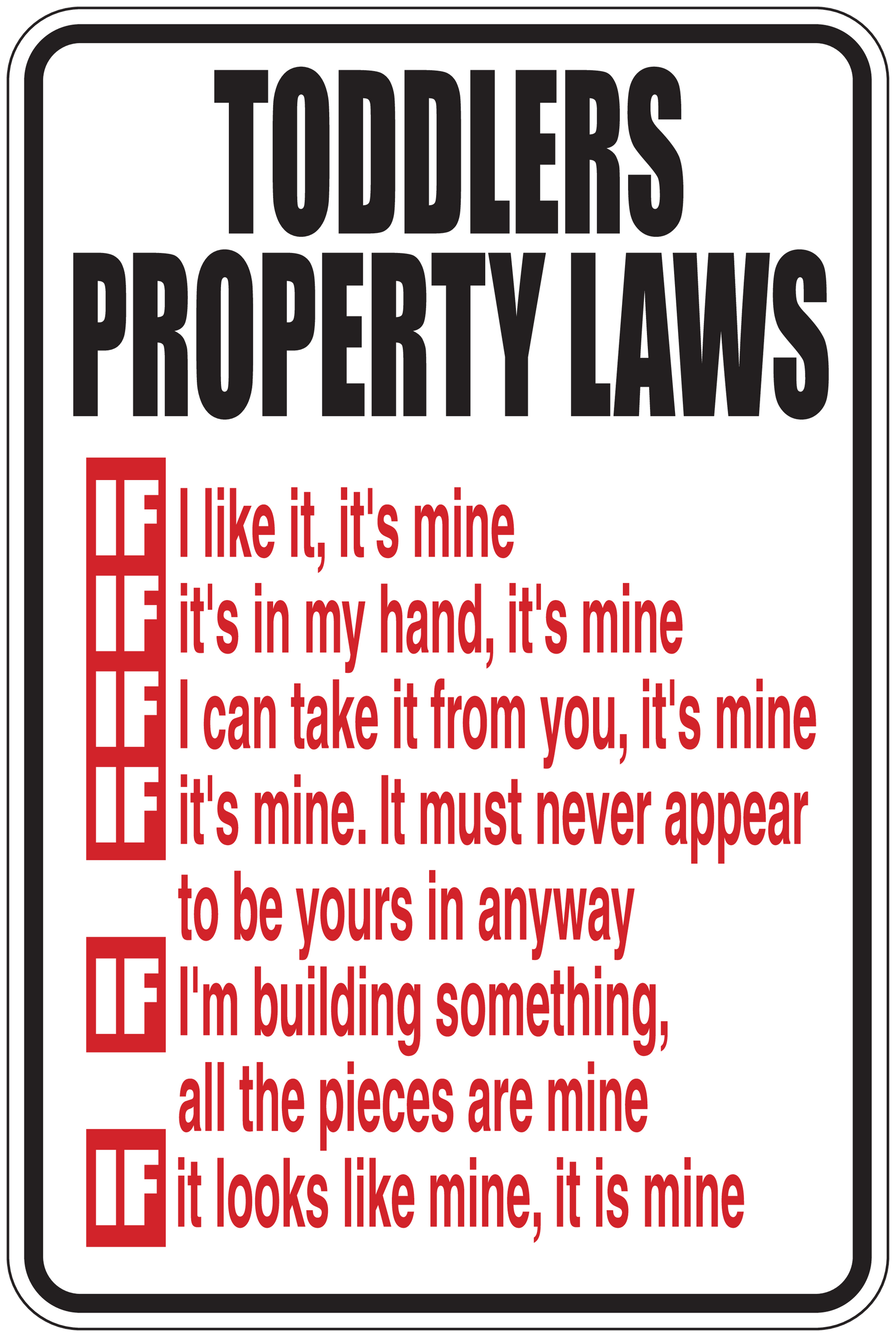 Toddler property laws quote sticker sign with bold text and red border