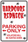 Rectangular sticker with red text: HARDCORE REDNECK; PARKING ONLY; violators will be hunted
