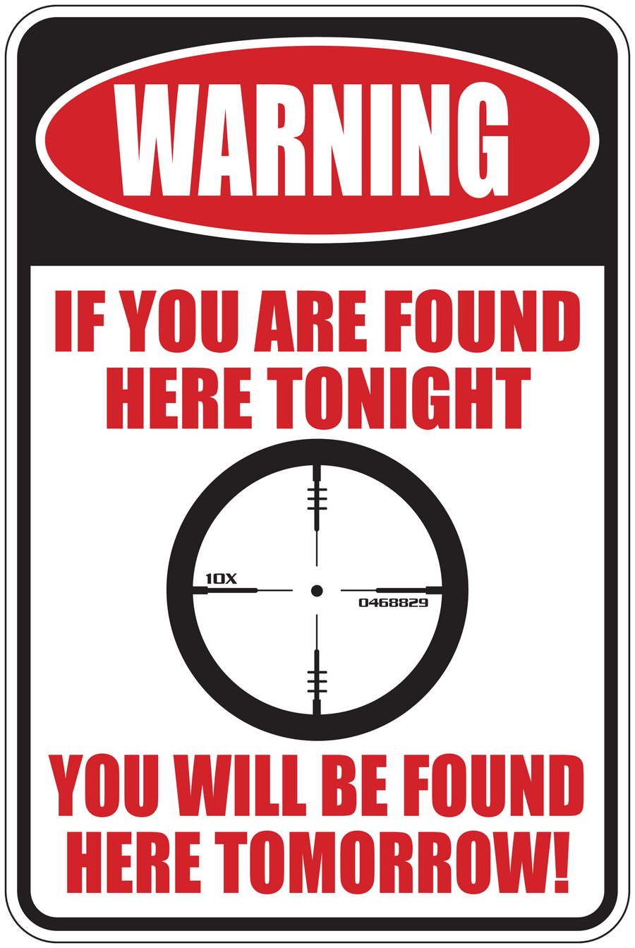 Warning sticker with red text and crosshair; 'IF YOU ARE FOUND HERE TONIGHT'