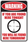 Warning sticker with red text and crosshair; 'IF YOU ARE FOUND HERE TONIGHT'