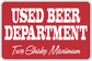 Beer department fun sign sticker, red with white 'USED BEER DEPARTMENT' and 'Two Shake Maximum'.