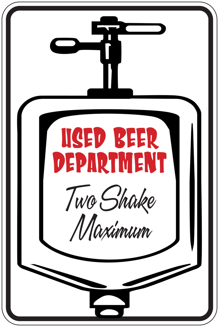 Beer tap sign sticker with 'USED BEER DEPARTMENT' and 'Two Snake Maximum' text