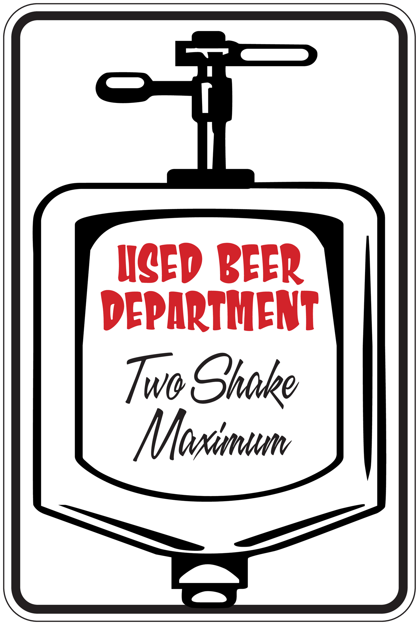 Beer tap sign sticker with 'USED BEER DEPARTMENT' and 'Two Snake Maximum' text