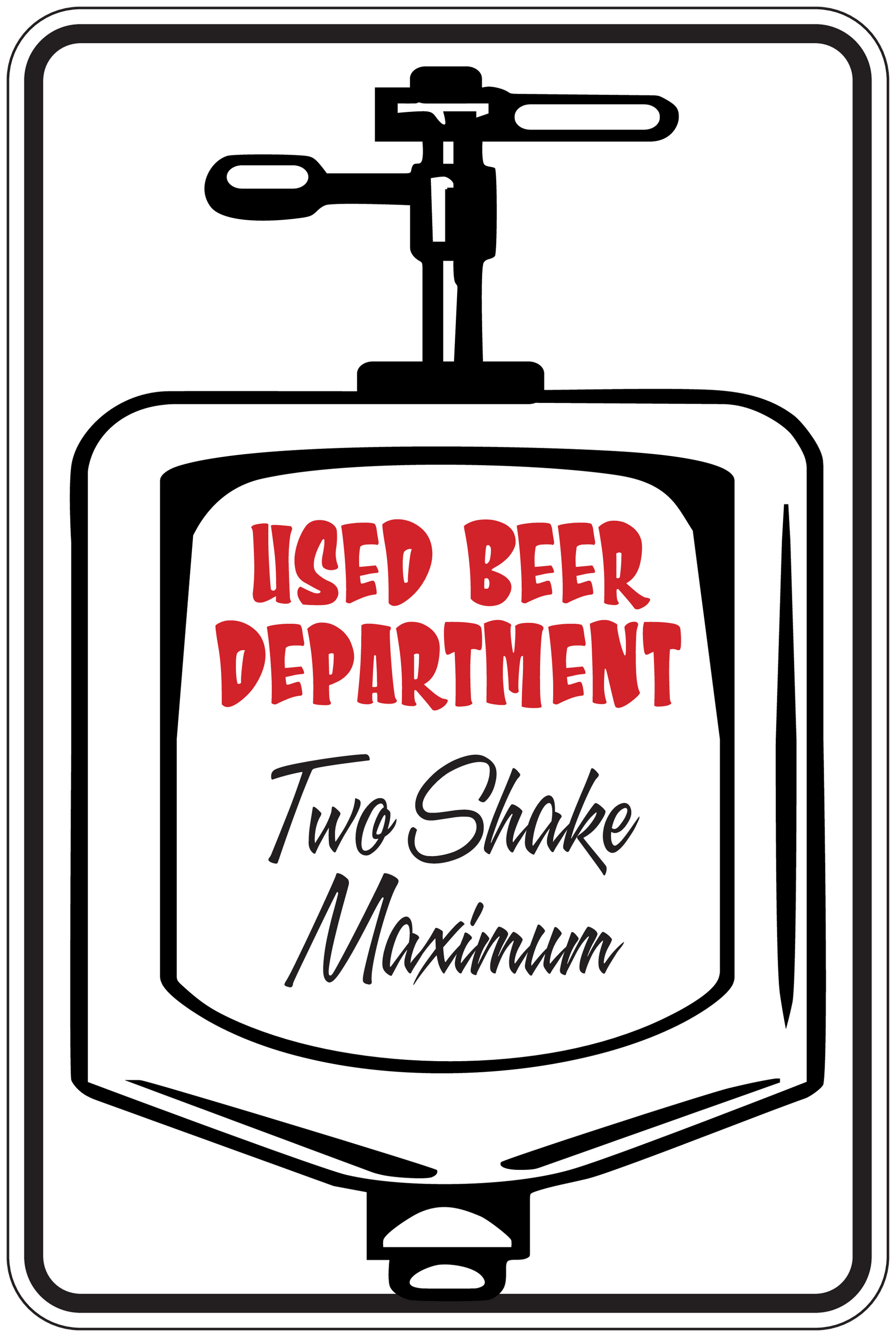 Beer tap sign sticker with 'USED BEER DEPARTMENT' and 'Two Snake Maximum' text
