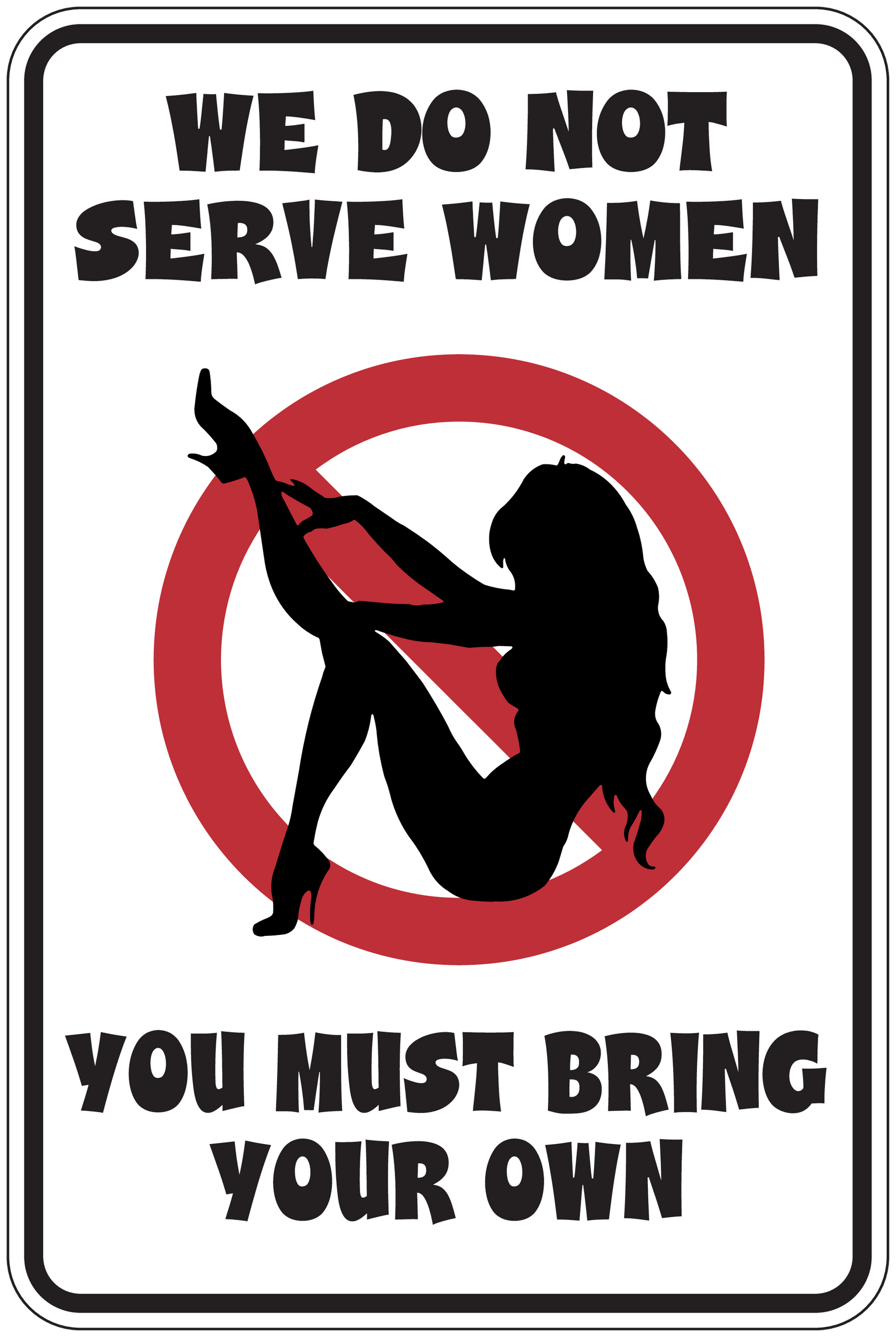 Rectangular sign sticker with 'We do not serve women' text and crossed woman silhouette
