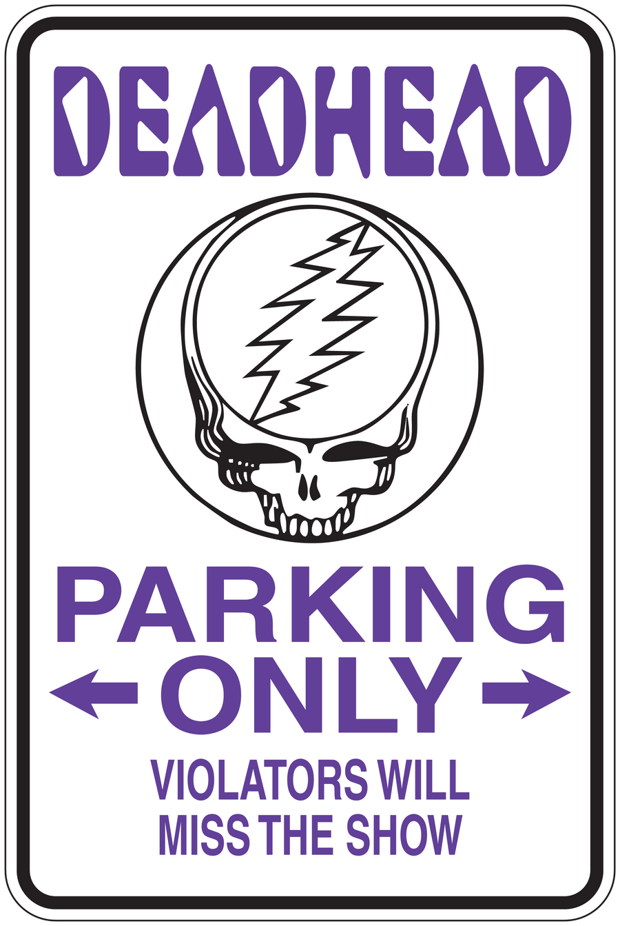 Deadhead parking only sticker with purple text, skull graphic, “Violators will miss the show”