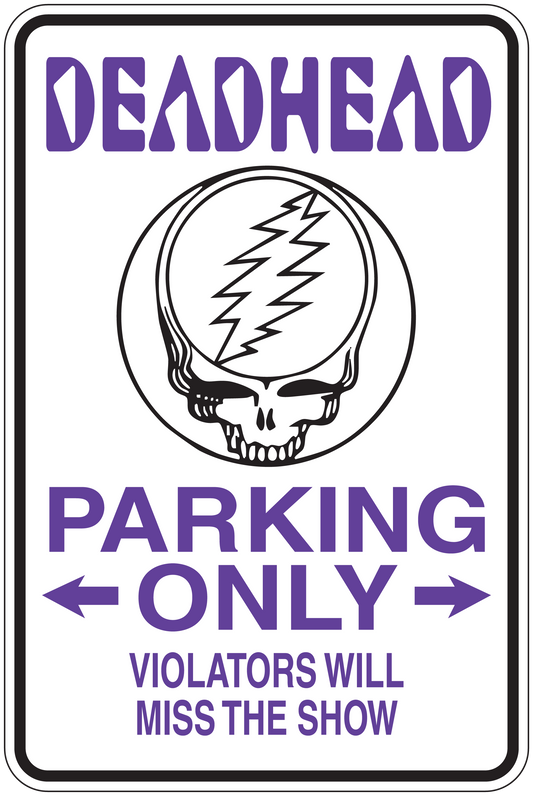 Deadhead parking only sticker with purple text, skull graphic, “Violators will miss the show”