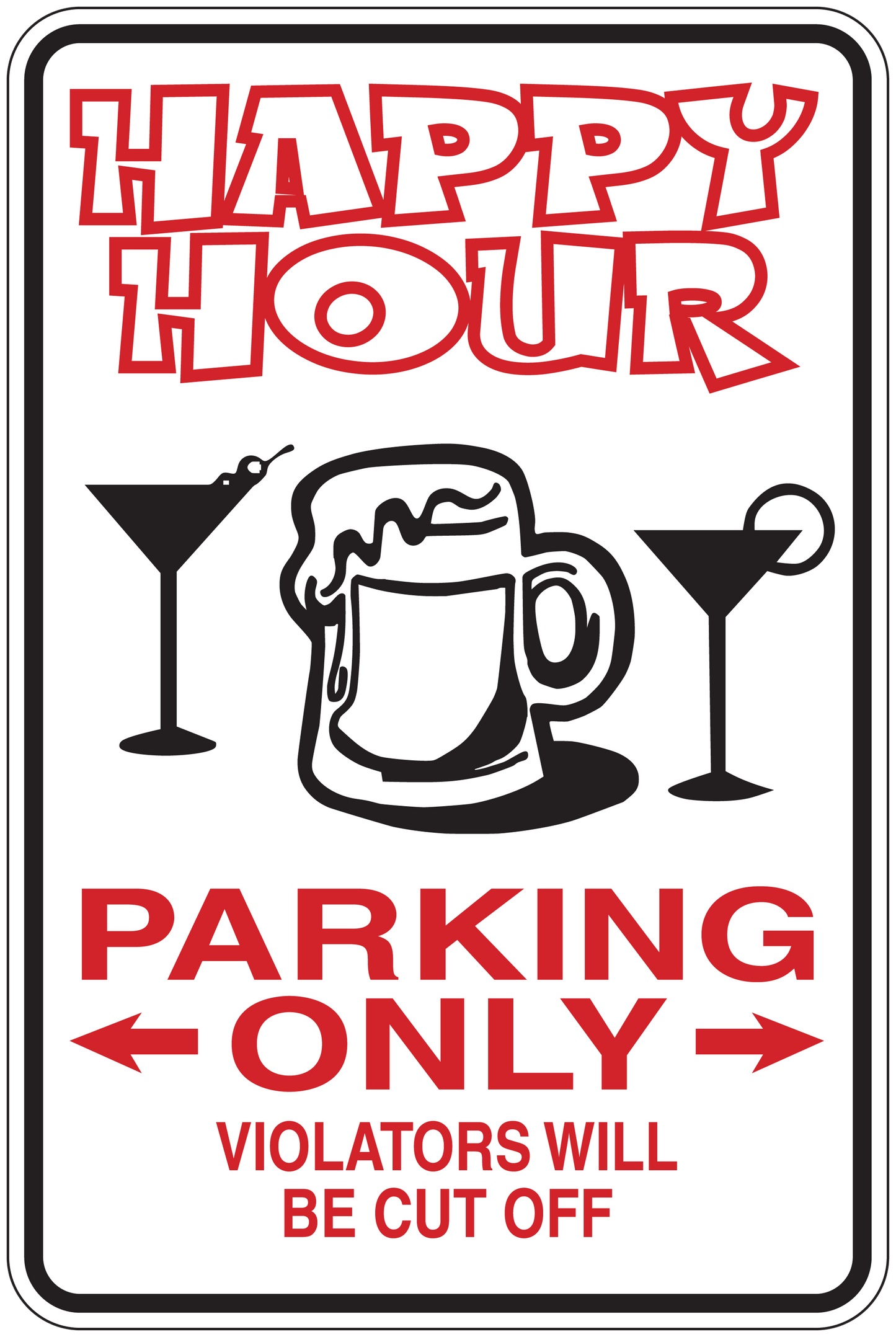 Happy hour parking only sign sticker with red text, arrows, martini and beer icons