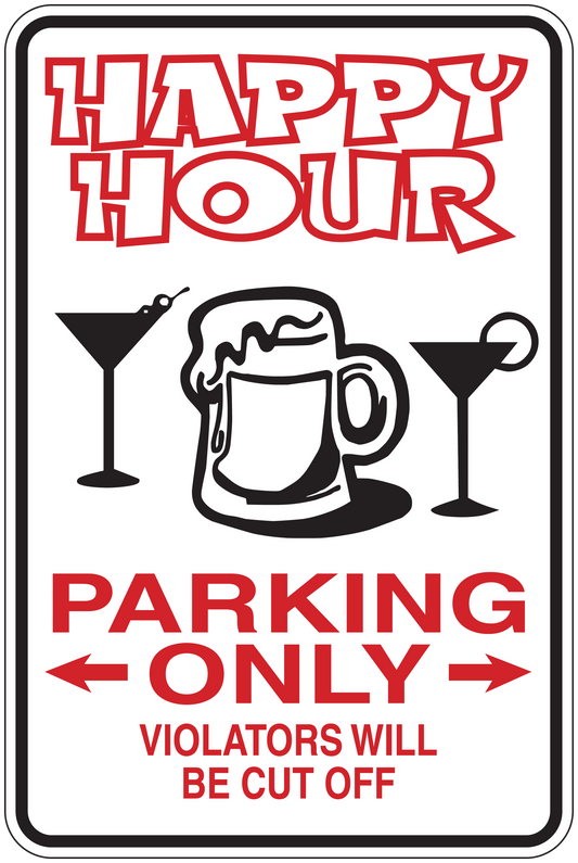 Happy hour parking only sign sticker with red text, arrows, martini and beer icons