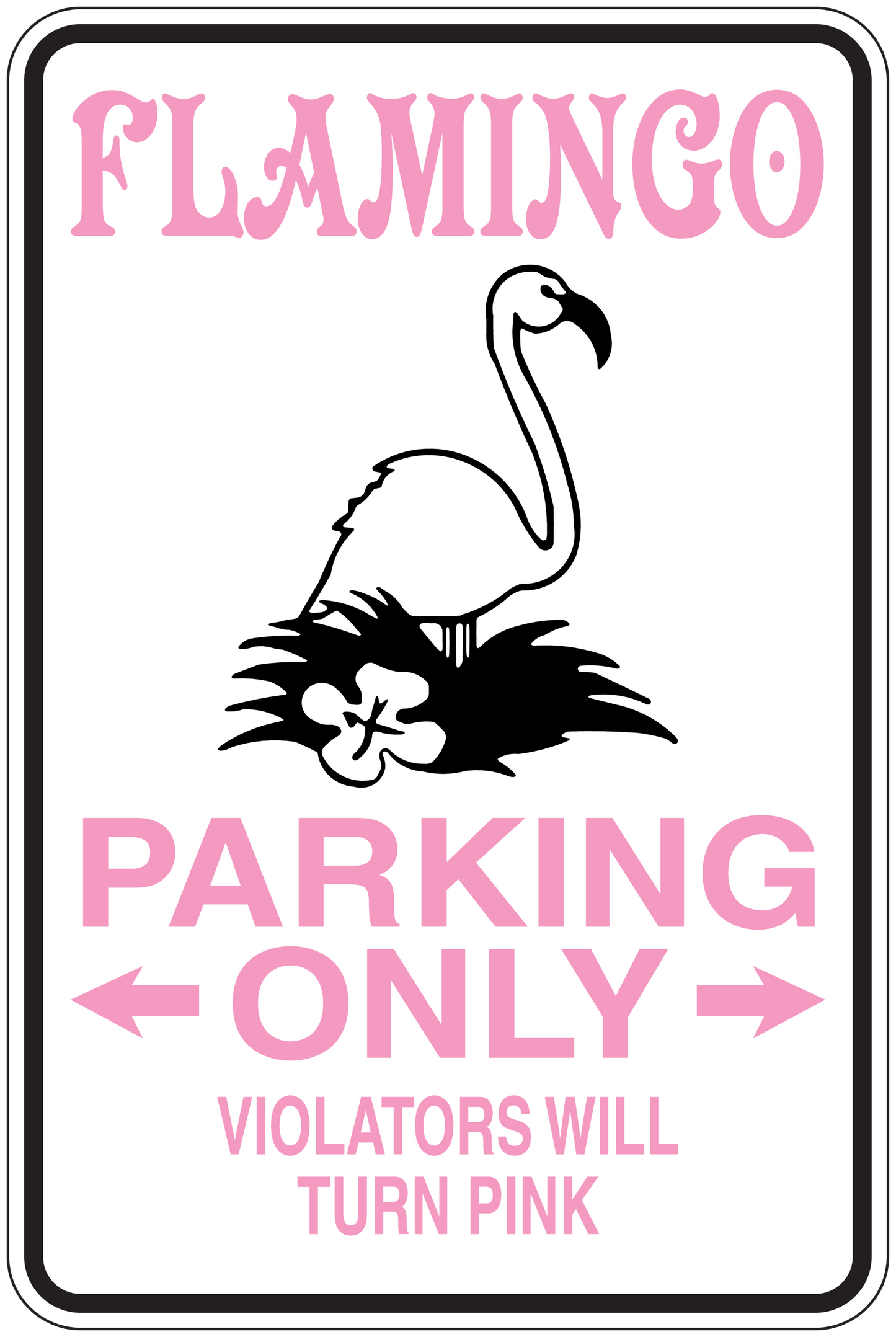 Flamingo parking only sticker with pink border and text: PARKING ONLY, violators turn pink