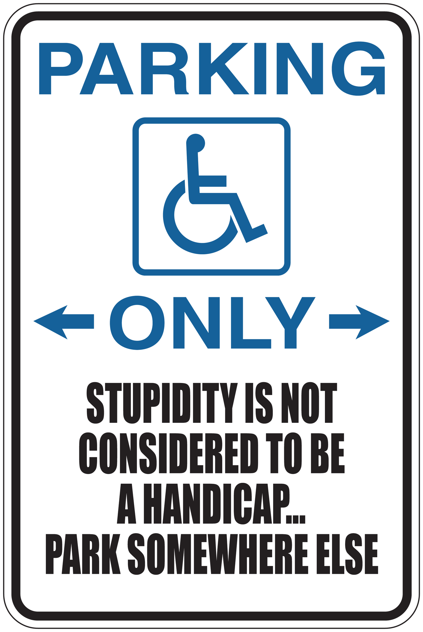 Handicap parking sticker with wheelchair symbol, 'Parking Only' arrows, warning text