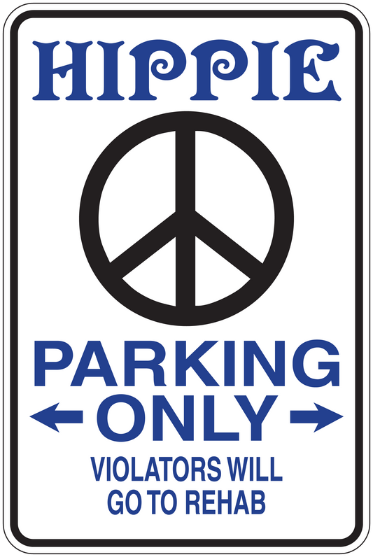 Parking only sign sticker with peace symbol and text 'Violators will go to rehab'