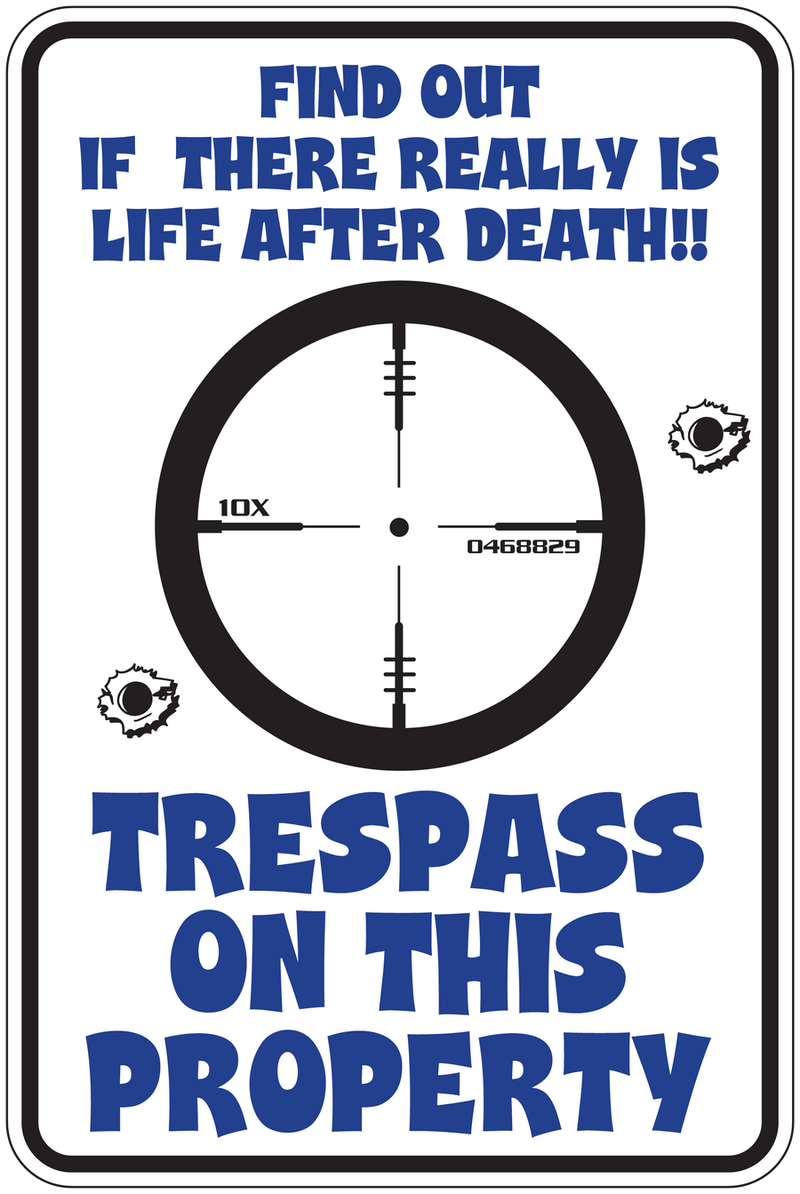 Life-after-death warning sticker with crosshair and Trespass on this property text
