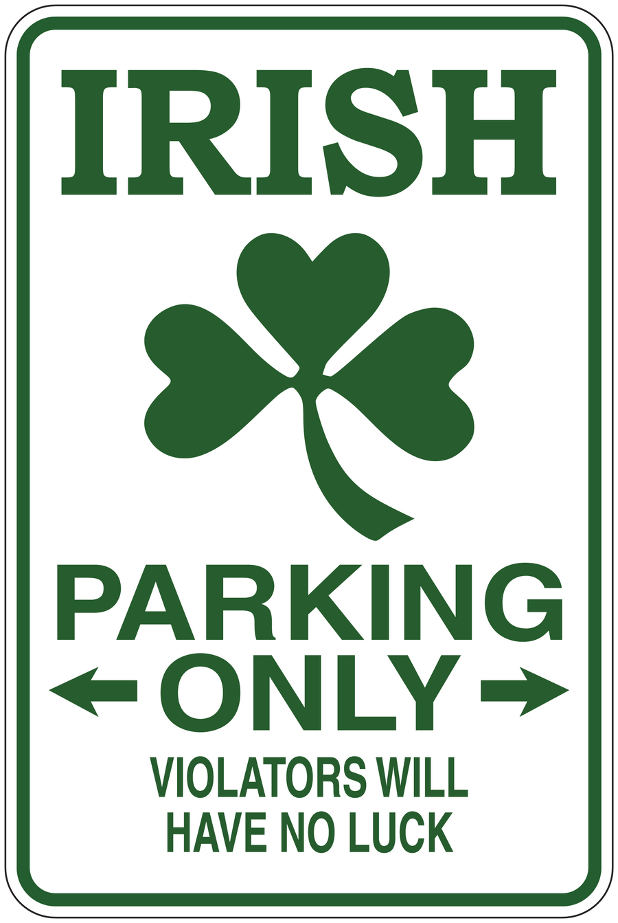 Irish parking only sticker with green border, shamrock and 'Violators will have no luck'