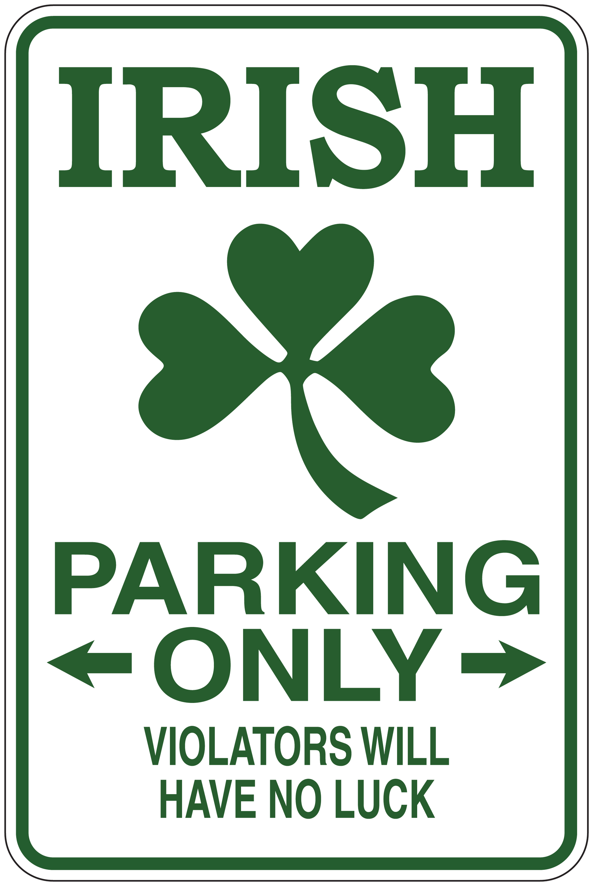 Irish parking only sticker with green border, shamrock and 'Violators will have no luck'