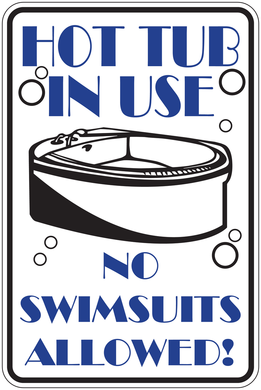 Hot tub in use sign sticker: hot tub icon, 'NO SWIMSUITS ALLOWED!'