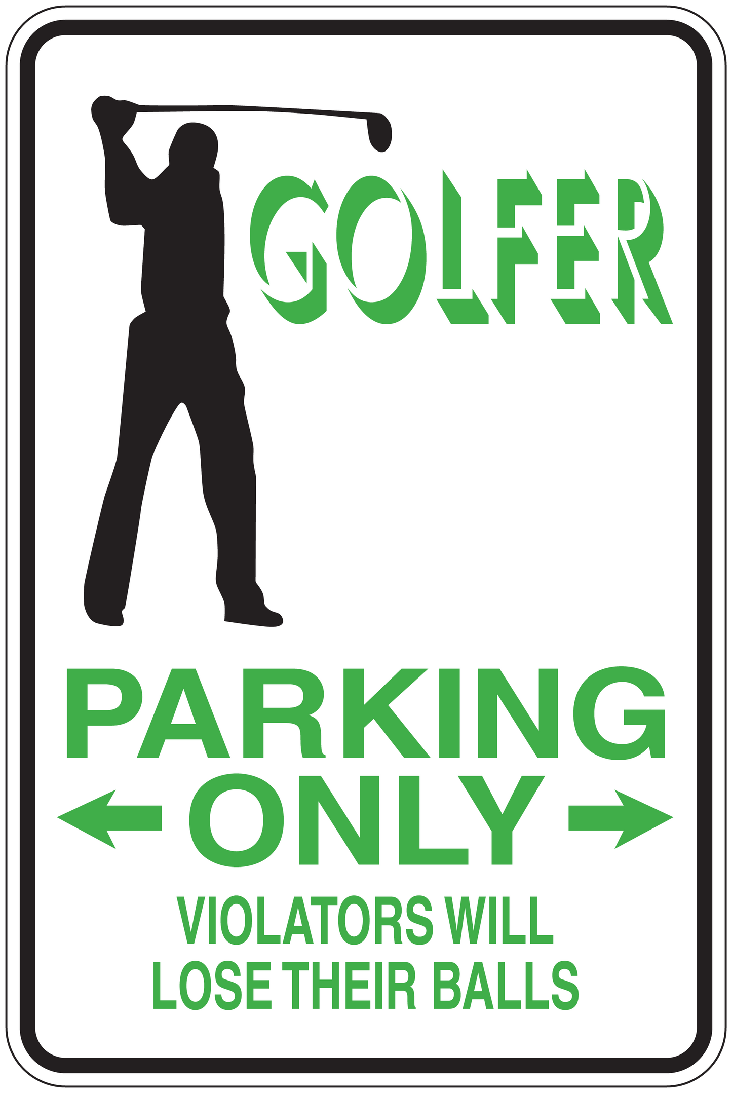 Golf parking only sign sticker with golfer silhouette, green text, arrows, humorous line