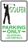 Golf parking only sign sticker with golfer silhouette, green text, arrows, humorous line