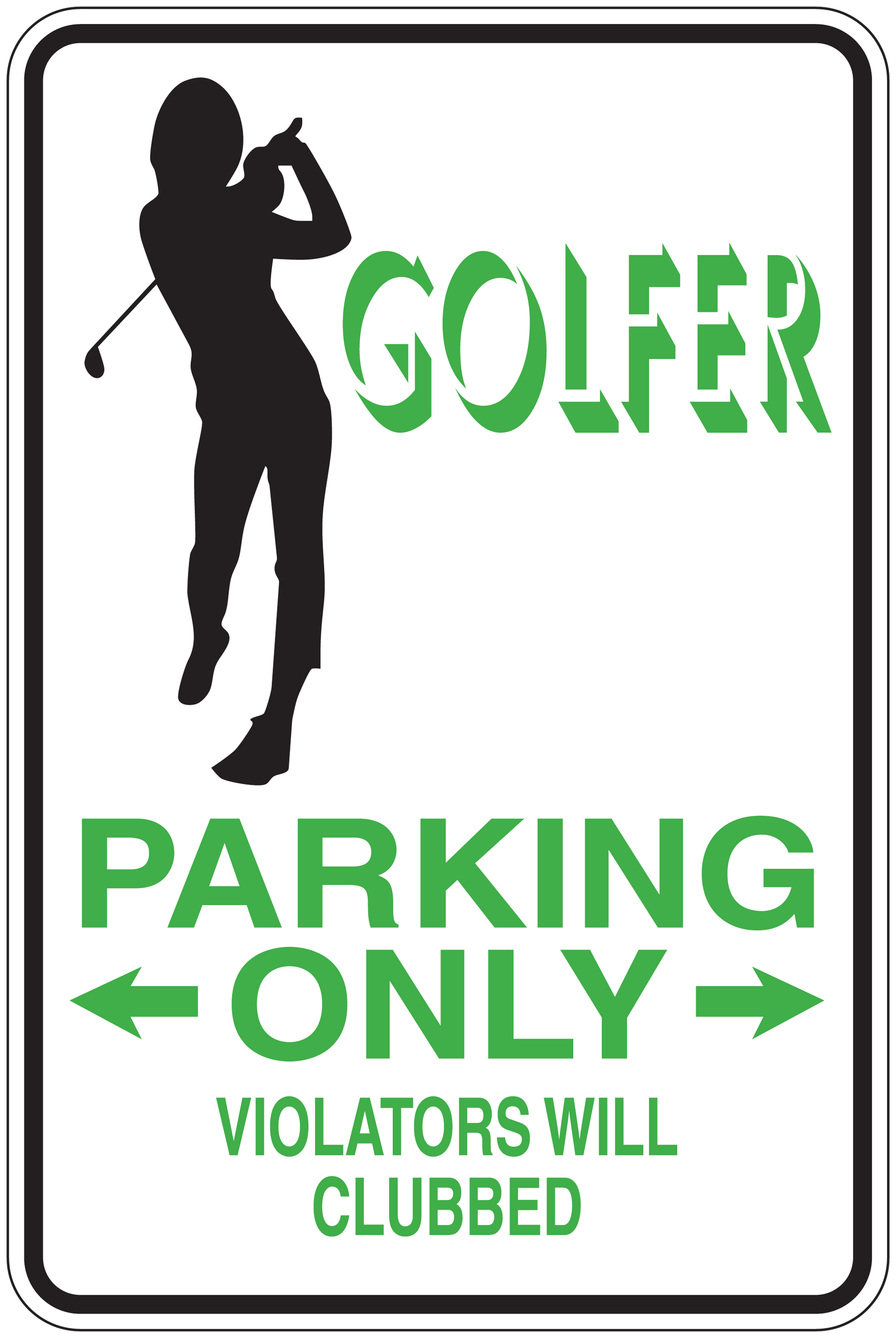 Golf parking only sign sticker with golfer silhouette and green text, arrows, and "Violators will clubbed"