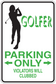 Golf parking only sign sticker with golfer silhouette and green text, arrows, and "Violators will clubbed"