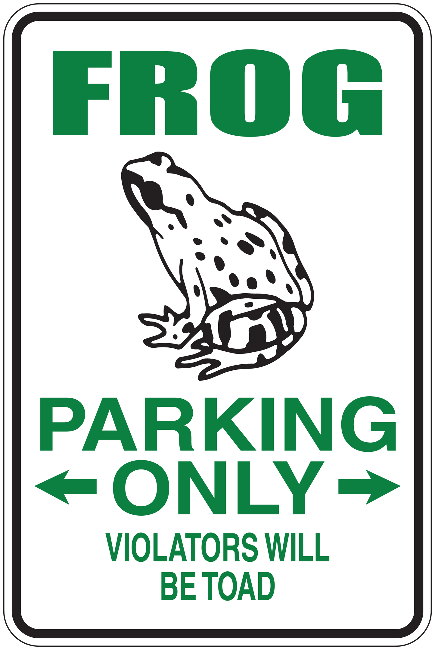 Frog parking only sticker with frog graphic, arrows, and 'Violators will betoad' text