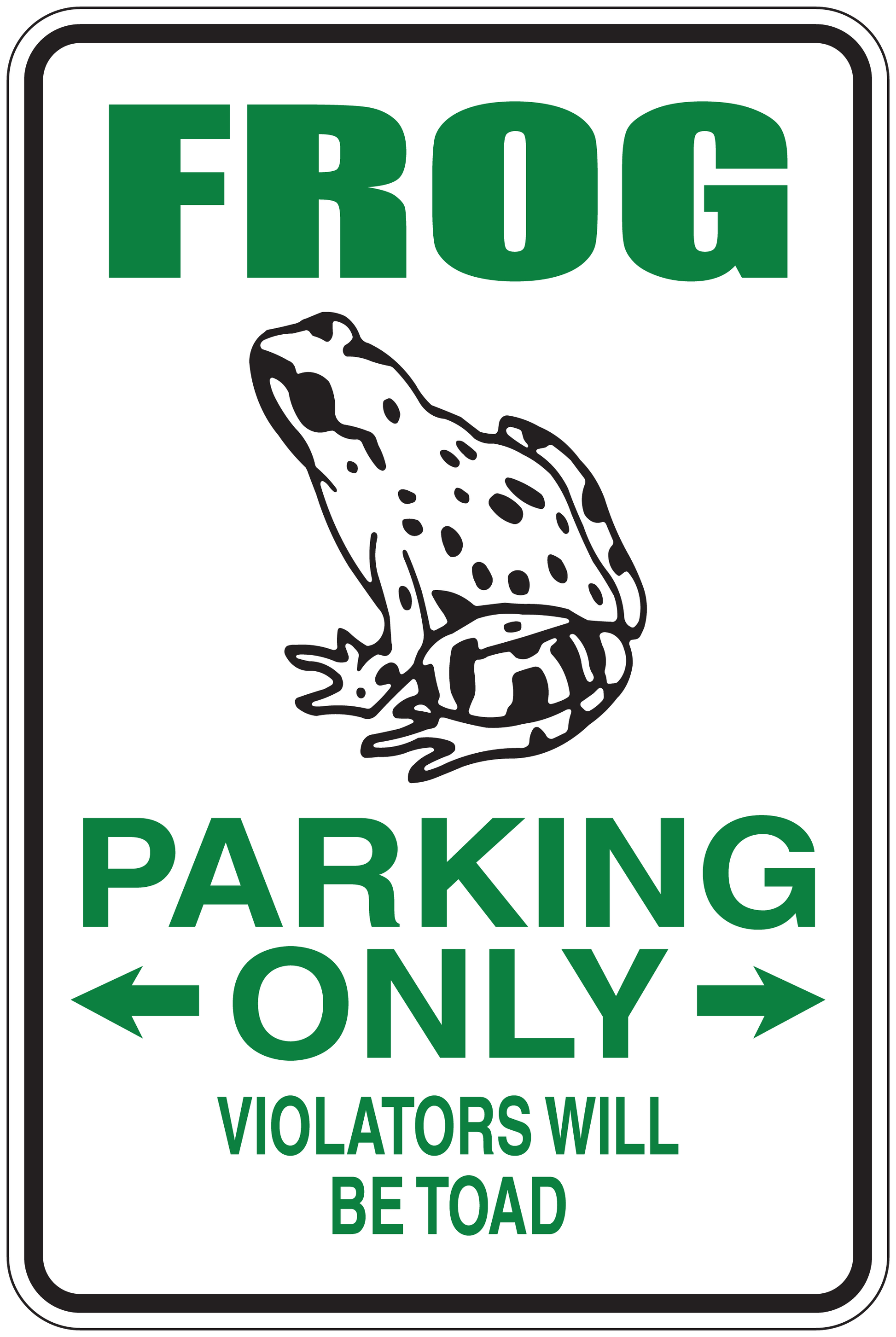 Frog parking only sticker with frog graphic, arrows, and 'Violators will betoad' text
