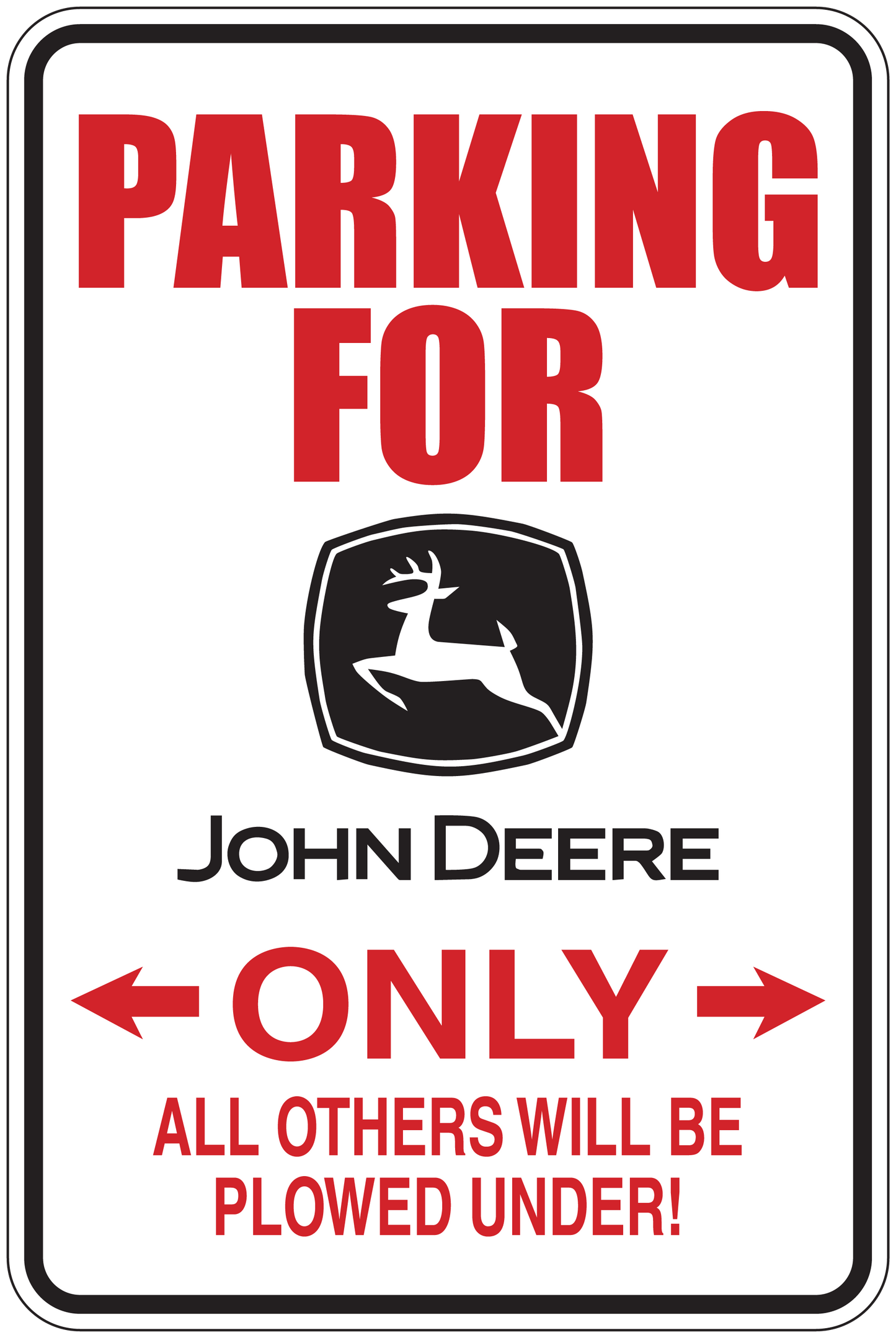 Parking for John Deere Only sign sticker with deer icon, red and white text