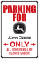 Parking for John Deere Only sign sticker with deer icon, red and white text