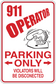 Red-and-white 911 Operator Parking Only sticker with helmet icon and disconnect warning