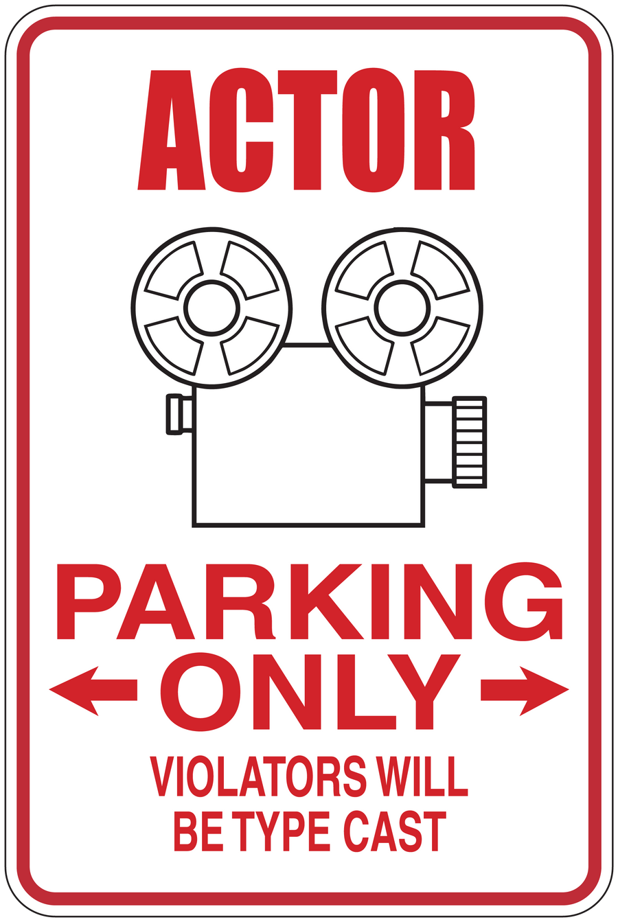 Actor parking only sticker with red and black text: ACTOR, PARKING ONLY, type cast.