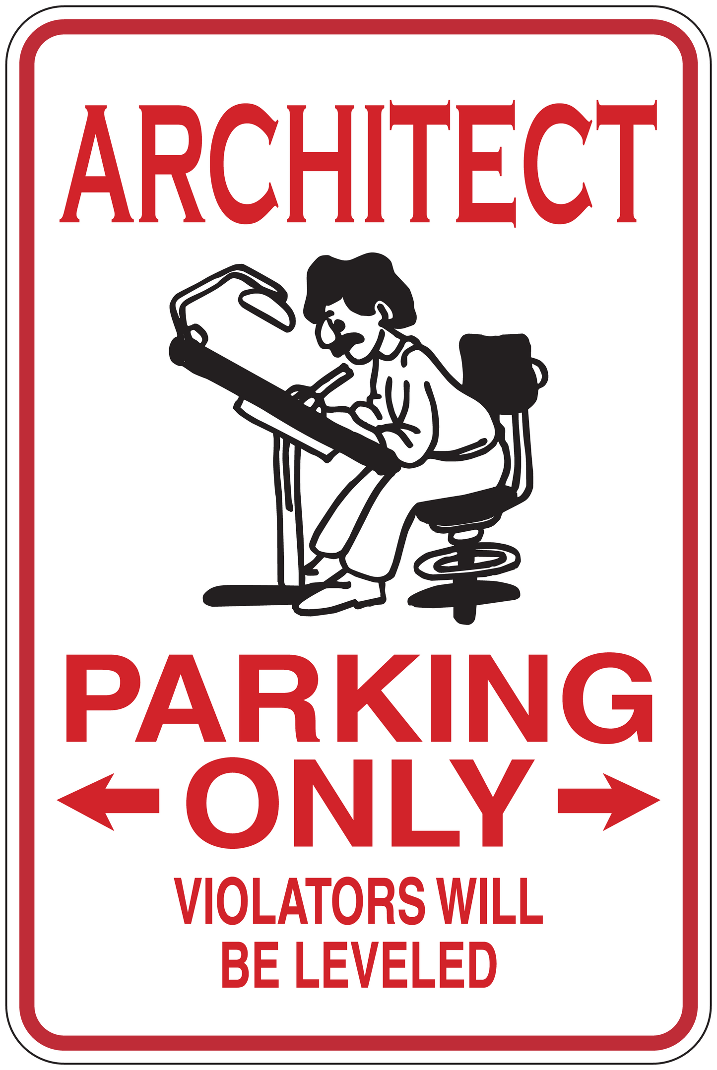 Architect parking only sticker with red text, border, and black architect holding tool graphic