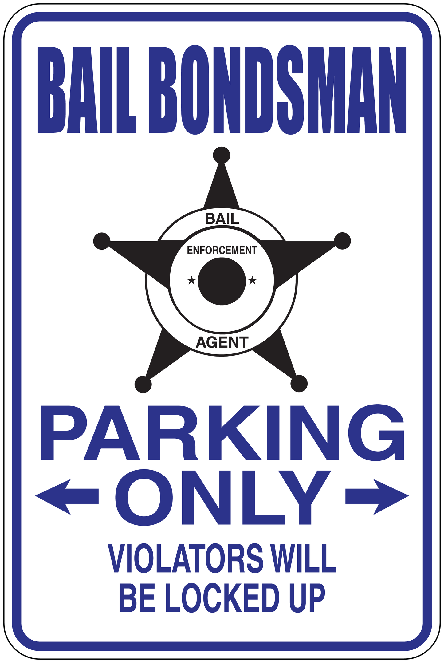 Bail bondsman parking only sticker with bail enforcement star icon