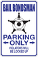 Bail bondsman parking only sticker with bail enforcement star icon