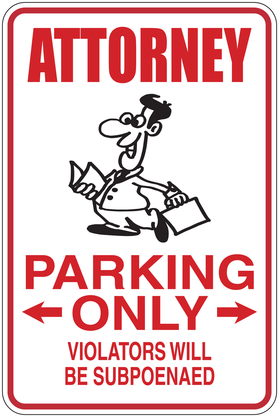 Attorney parking only sticker with red text, arrows, and attorney illustration; violators subpoenaed