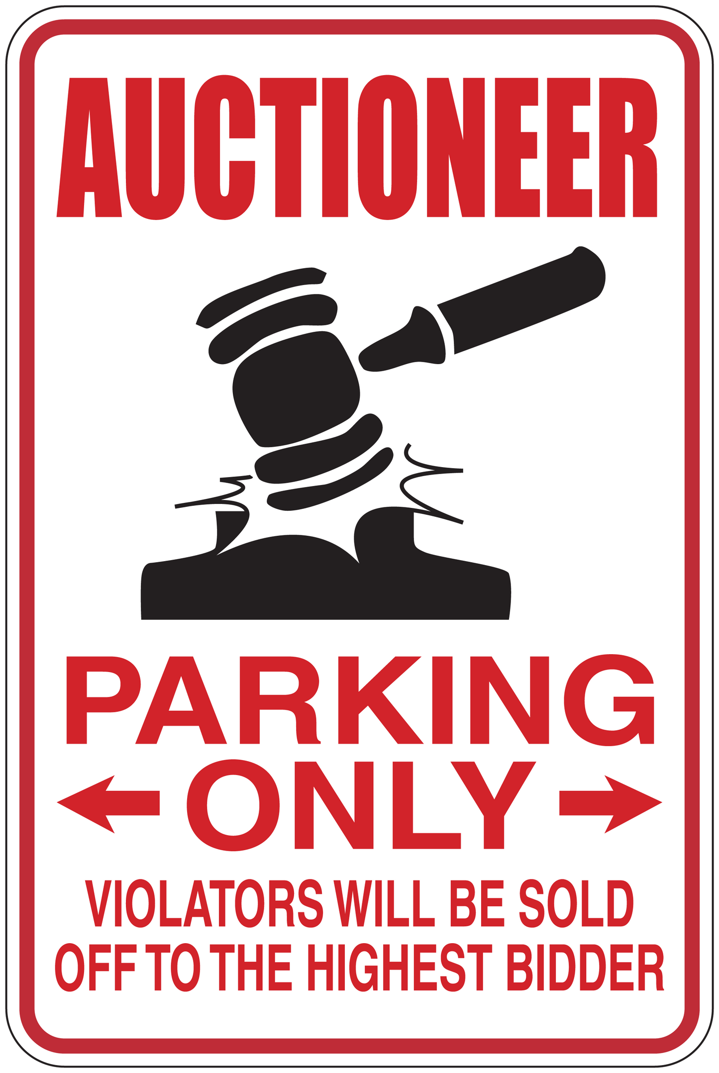 Auctioneer parking only sticker with gavel icon, bold red text and arrows.